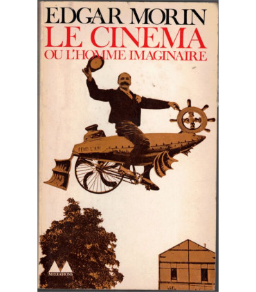 Le cinéma ou l'homme imaginaire, Edgar Morin, 1965 -  Essai d'anthropologie sur le cinéma