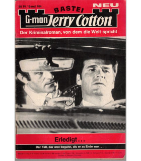 G-man Jerry Cotton, Band 704, Erledigt, Bastei, 1970 - Kriminal Heftromane