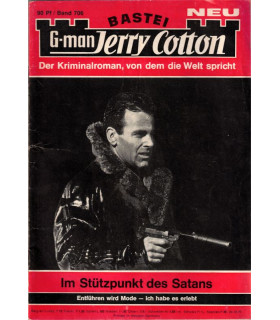 G-man Jerry Cotton, Band 706, Im Stützpunkt des Satans, Bastei, 1970 - Kriminal Heftromane