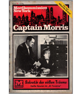 Captain Morris, Mordkommission New York, Band 15, Sekretär der süssen Träume - Kriminal Heftromane