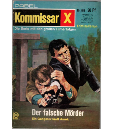 Kommissar X, Nummer 619, Der falsche Mörder, Erich Pabel Verlag -  Kriminal Heftromane