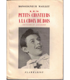Les Petits Chanteurs à la Croix de Bois, Monseigneur Maillet, 1953 - chorale, voyages,