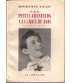Les Petits Chanteurs à la Croix de Bois, Monseigneur Maillet, 1953 - chorale, voyages,