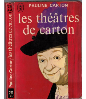 Les théâtres de carton, Pauline Carton, 1969 - comédienne théâtre, actrice cinéma