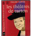Les théâtres de carton, Pauline Carton, 1969 - comédienne théâtre, actrice cinéma