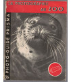 La photographie au zoo, Jacques Nouvel, Photo-guide Prisma, 1952 - photographie argentique, appareils photo