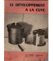 Le développement à la cuve, Robert Andéani, 1950 - photographie argentique, appareils photo