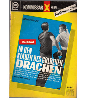 Kommisar X Bestseller, Auslese 244, In den Klauen des goldenen Drachen, Erich Pabel Verlag -  Kriminal Heftromane