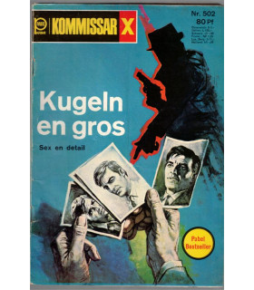 Kommissar X, Nummer 502, Kugeln en gros, Erich Pabel Verlag -  Kriminal Heftromane