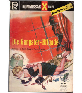 Kommisar X, Auslese 273, Die Ganster-Brigade, Erich Pabel Verlag -  Kriminal Heftromane