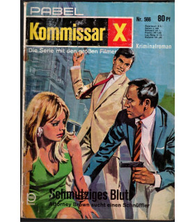 Kommissar X, Nummer 566, Schmutziges Blut, Erich Pabel Verlag -  Kriminal Heftromane