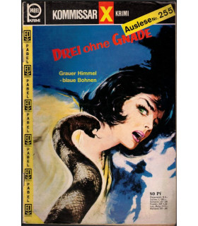 Kommissar X, Auslese 255, Drei ohne Gnade, Erich Pabel Verlag - Kriminal Heftromane