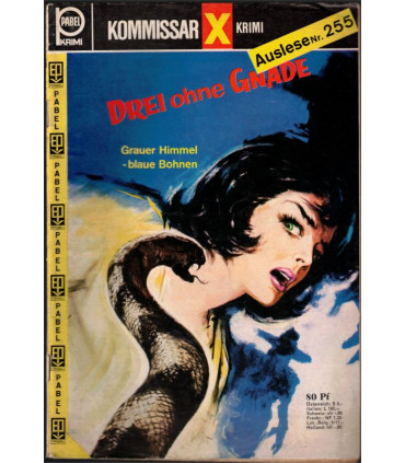 Kommissar X, Auslese 255, Drei ohne Gnade, Erich Pabel Verlag - Kriminal Heftromane