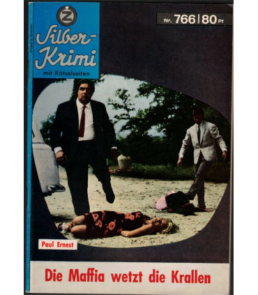 Silber-Krimi, Nr. 766, Die Maffia wetzt die Krallen, Paul Ernest -  Kriminal Heftromane