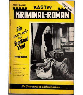 Bastei Kriminal-Roman, Band 481, Sie wusste mehr als Scotland Yard, Gregor Ramin -  Kriminal Heftromane