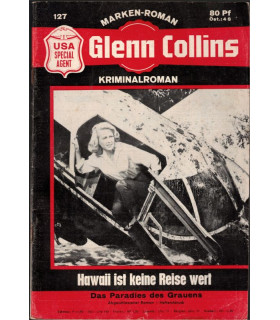 Glenn Collins, Band 127, Hawaii ist keine Reise wert, Marken, 1968 -  Kriminal Heftromane
