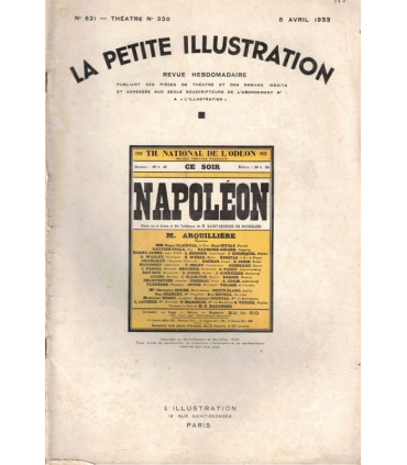 Napoléon, Saint-Georges de Bouhélier, acteurs Arquillière, Louis Seigner - Ier Empire, La Petite Illustration Théâtre 320 1933