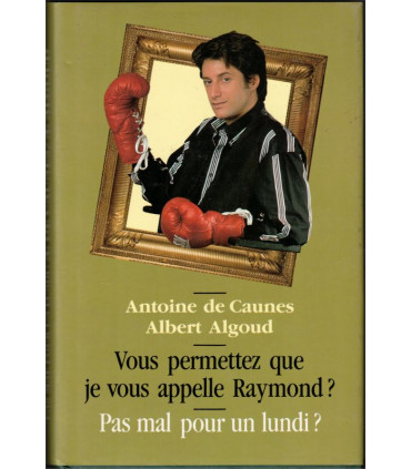 Vous permettez que je vous appelle Raymond ? Antoine de Caunes et Albert Algond, 1990 - acteurs, TV Nulle Part Ailleurs Canal +