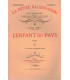 L'enfant du pays, T2 et T4, Gaston Chérau - roman populaire, La Petite Illustration Roman N°259 et N°261 1932