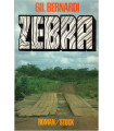 Zebra, Gil Bernardi, 1985 - Rhodésie, roman d'aventures