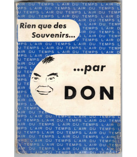 Rien que des souvenirs, par Don, 1955 - dessinateur, caricaturiste, chroniqueur mondain, célébrités 1940, acteurs,