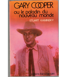 Gary Cooper ou le paladin du nouveau monde, Stuart Kaminsky, 1981 - acteur, cinéma américain, Hollywood, western