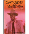 Gary Cooper ou le paladin du nouveau monde, Stuart Kaminsky, 1981 - acteur, cinéma américain, Hollywood, western