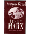 Jenny Marx ou la femme du diable, Françoise Giroud, 1992 - Karl Marx,