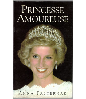 Princesse amoureuse, Anna Pastenark, 1994 - Princess Diana, royauté, Couronne d'Angleterre, amant Capitaine James Hewitt