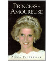 Princesse amoureuse, Anna Pastenark, 1994 - Princess Diana, royauté, Couronne d'Angleterre, amant Capitaine James Hewitt
