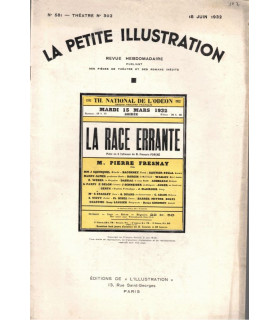 La race errante, François Porché, acteurs Pierre Fresnay, José Squinquel  - La Petite Illustration Théâtre N°302 1932