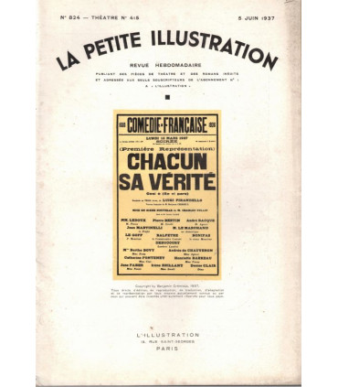 Chacun sa vérité, Luigi Pirandello, Charles Dullin, acteurs André Bacqué, Ledoux - La Petite Illustration Théâtre N°415 1937