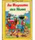 Au royaume des noms, Walt Disney, 1978 -, personnages Walt Disney, BD, apprentissage vocabulaire, premier livre d'images