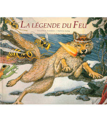 La légende du feu, histoire du peuple indien Karuk, Jonathan London, Sylvia Long, 1995 - littérature jeunesse