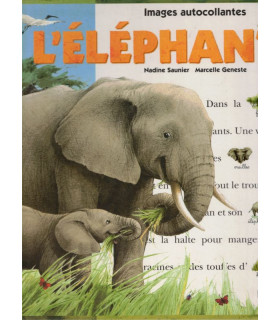 L'éléphant, images autocollantes, Nadine Saunier Marcelle Geneste, 2001 - livre d'images premier âge, littérature jeunesse