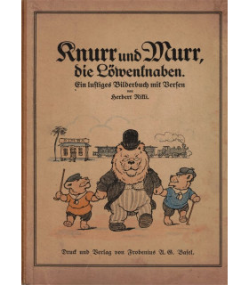 Knurr und Murr die Löwenknaben, Herbert Riffi, 1918 - Bilderbuch, Kinder Litteratur, Märchen, contes, livres d'images