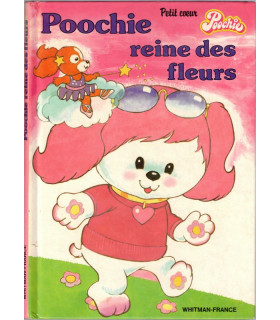 Poochie reine des fleurs, Sandra  Beris 1985 - premier livre de lecture, premier âge,