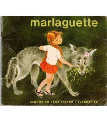 Marlaguette, Marie Colmont, 1959 - Père Castor, contes pour enfants, premier livre de lecture,