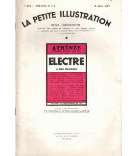 Electre, Jean Giraudoux, acteurs Louis Jouvet, Gabrielle Dorziat, Romain Bouquet  - La Petite Illustration Théâtre N°417 1937