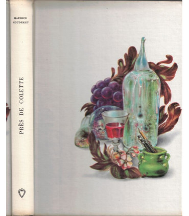 Près de Colette, Maurice Goudeket, 1966 -  Collection Club de la Femme