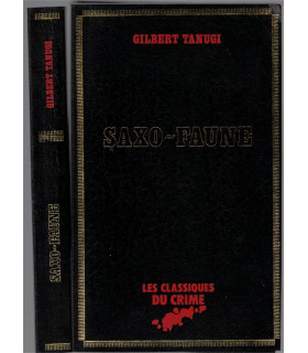Saxo-faune, Gilbert Tanugi, 1982 -, Classiques du Crime, polar, roman policier,