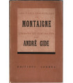 Les pages immortelles de Montaigne choisies et expliquées par André Gide, 1939 - littérature XVIe siècle,