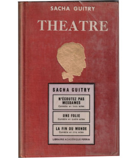 Sacha Guitry, théâtre T3, Nono, Chez les Zoaques, Faisons uL