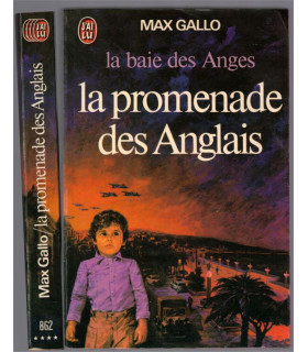 La baie des anges, la promenade des Anglais T3, Max Gallo, 1978 - romans historiques, Nice