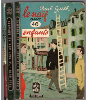 Le naïf aux quarante enfants, Paul Guth, 1959 -