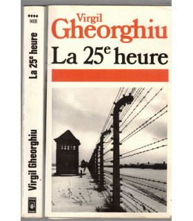 La 25e heure, Virgil Gheorghiu, 1976 - 2e guerre mondiale, armée nazie, écrivain roumain