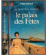 La baie des anges, Le Palais des Fêtes T3, Max Gallo, 1978 - romans historiques, Nice, Côte d'Azur