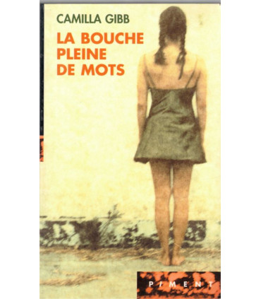 La bouche pleine de mots, Camilla Gibb, 2003 - petite fille, inceste,