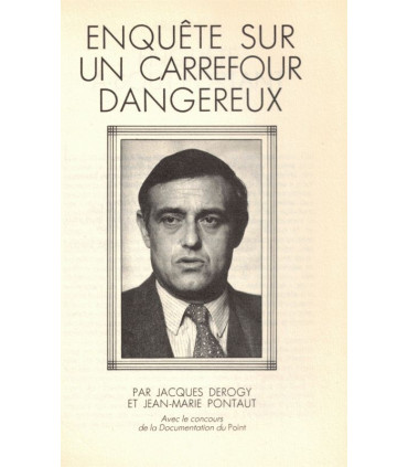 Les grandes énigmes de notre temps, Enquête sur un Carrefour dangereux, Jaques Derogy 1991 - France Afrique corruption politique