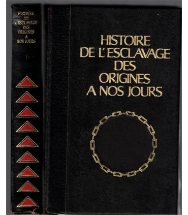 Histoire de l'esclavage de l'Antiquité à nos jours, T1, Yves Verbeek, 1976 - reliure cuir, François Beauval